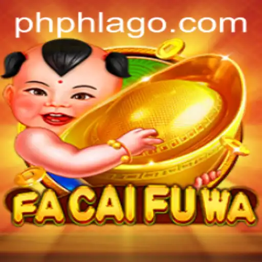Exploring the World of FaCaiFuWa: The Game that Captivates PHLAGO